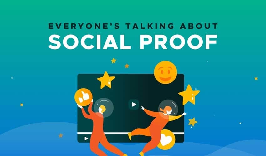 Everyone’s Talking About Social Proof 